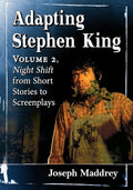 Adapting Stephen King: Volume 2, Night Shift from Short Stories to Screenplays cover image