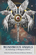 Monstrous Angels: An Anthology of Religious Horror cover image