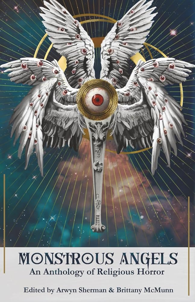 Monstrous Angels: An Anthology of Religious Horror cover image
